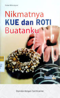 Image of Nikamtnya Kue dan Roti Buatanku