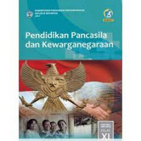 Image of Pendidikan Pancasila dan Kewarganegaraan Kelas 11 ( K-13 )